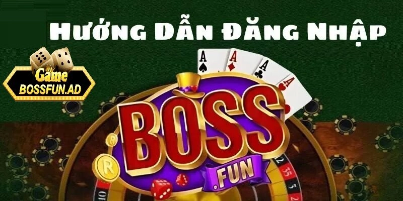 Hướng dẫn đăng nhập bossfun trên điện thoại